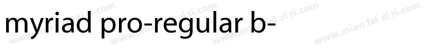 myriad pro-regular b字体转换